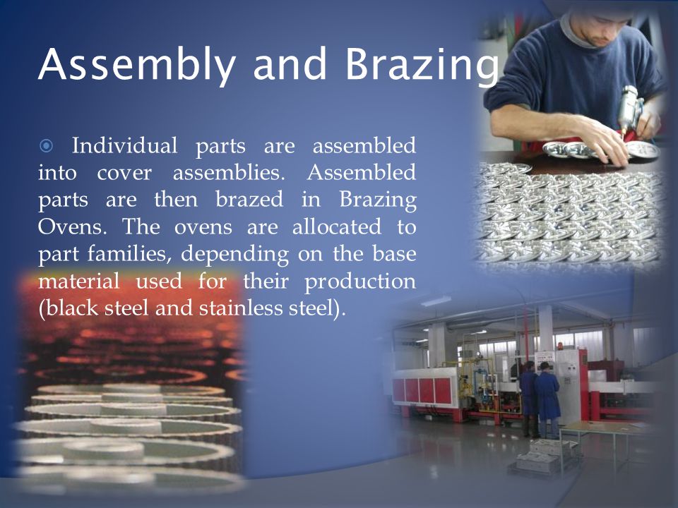 Assembly and Brazing