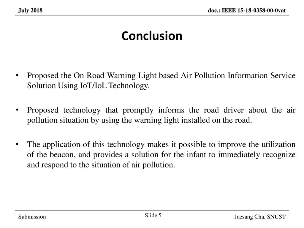 March 2017 Conclusion. Proposed the On Road Warning Light based Air Pollution Information Service Solution Using IoT/IoL Technology.