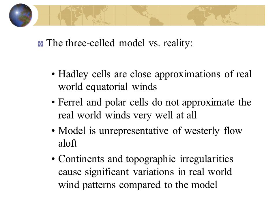 The three-celled model vs. reality: