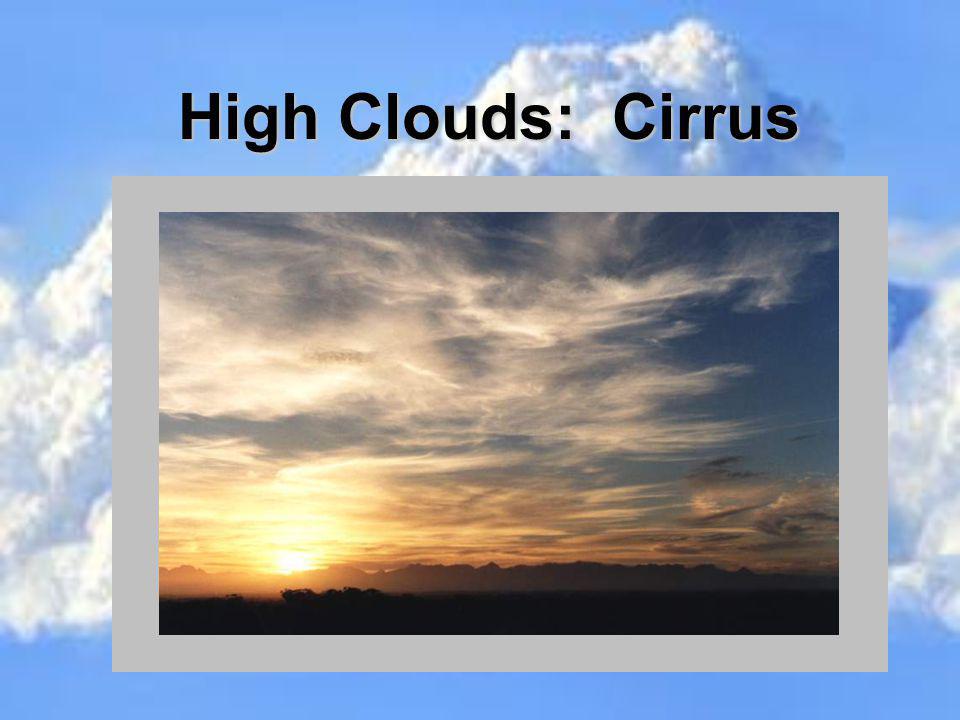 High Clouds: Cirrus