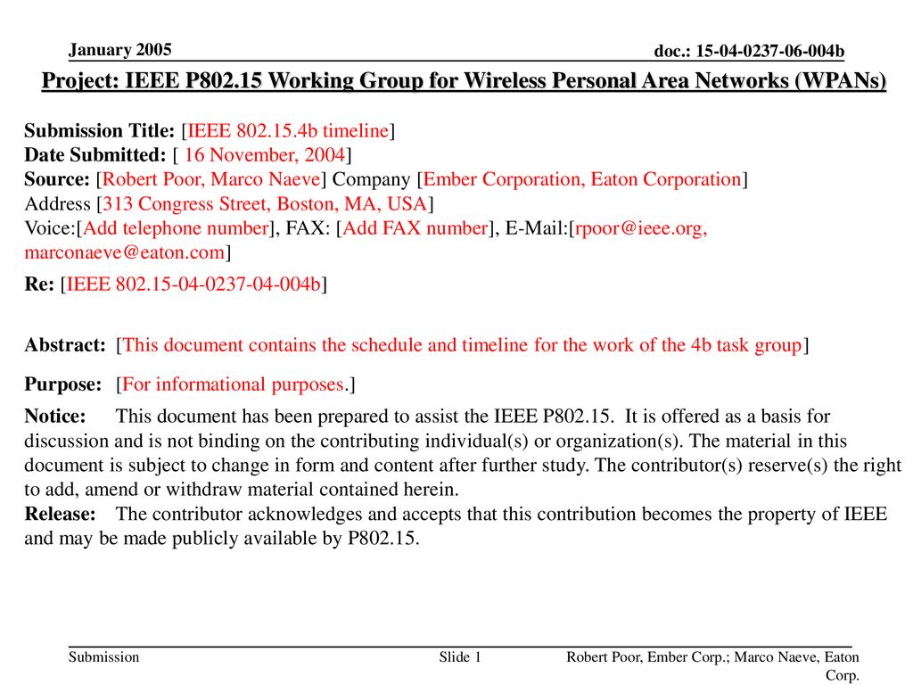 January 2005 Project: IEEE P Working Group for Wireless Personal Area Networks (WPANs) Submission Title: [IEEE b timeline]
