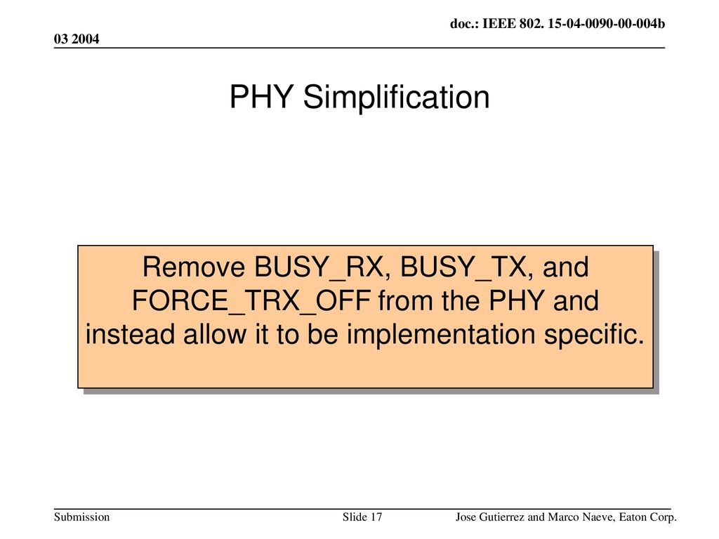 PHY Simplification. Remove BUSY_RX, BUSY_TX, and FORCE_TRX_OFF from the PHY and instead allow it to be implementation specific.
