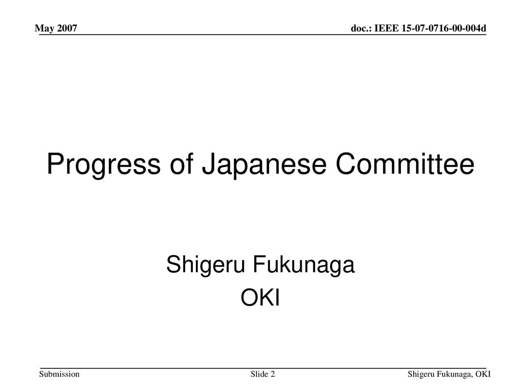 Progress of Japanese Committee