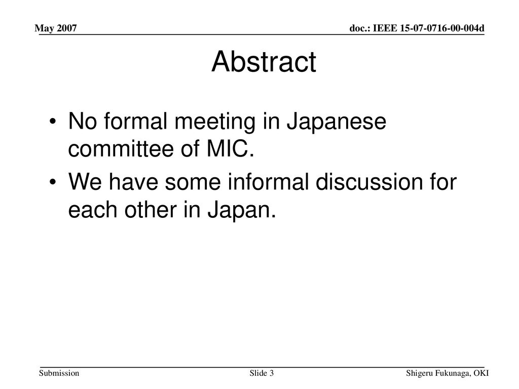 Abstract No formal meeting in Japanese committee of MIC.