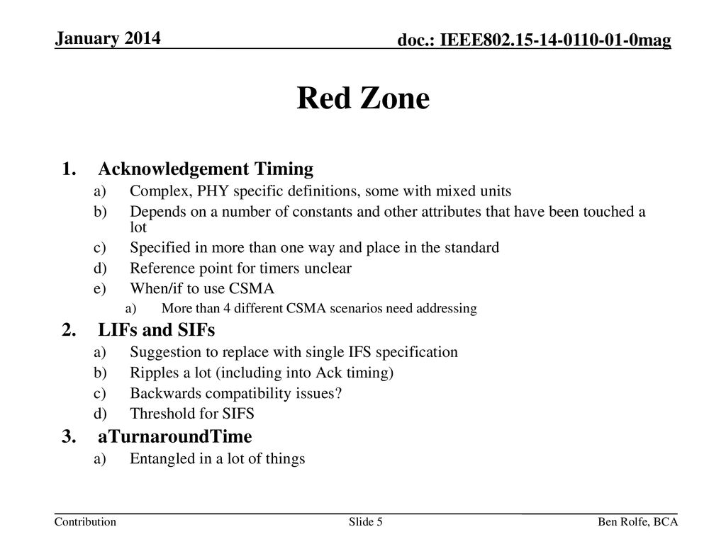 Red Zone Acknowledgement Timing LIFs and SIFs aTurnaroundTime