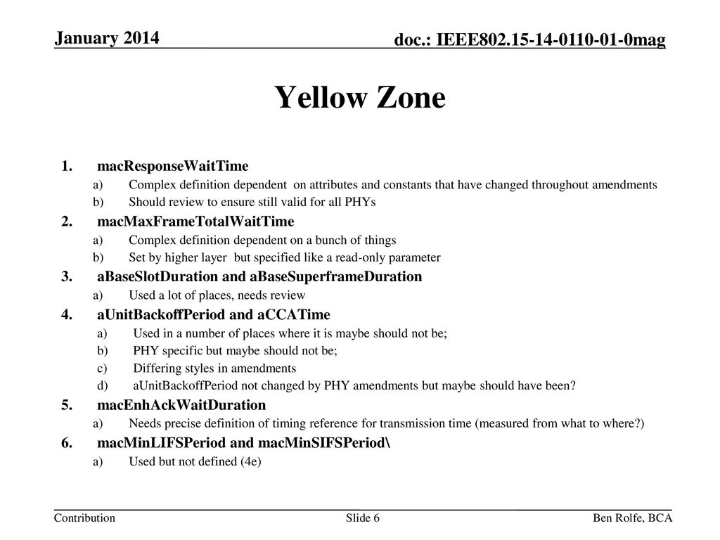 Yellow Zone January 2014 macResponseWaitTime macMaxFrameTotalWaitTime
