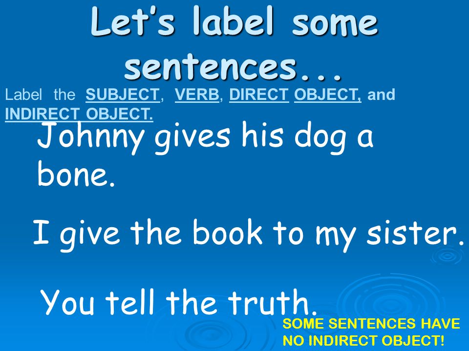 Let’s label some sentences...