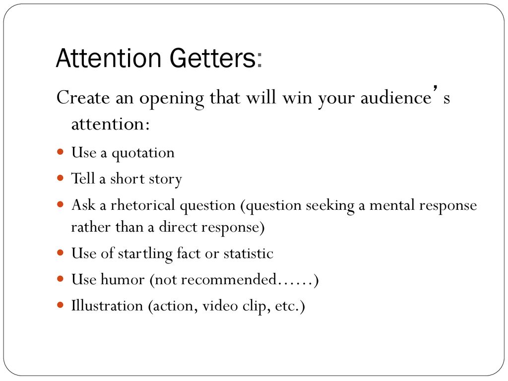 rhetorical question,argumentation use a quotationtell a short storyask a rhetorical question