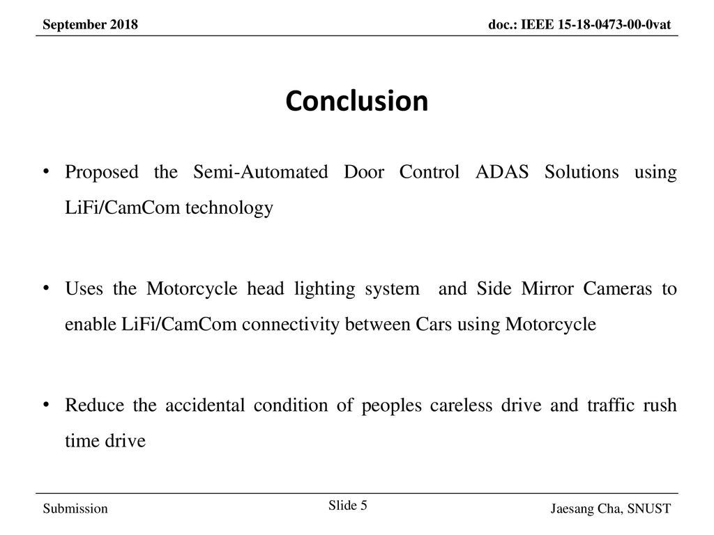 March 2017 Conclusion. Proposed the Semi-Automated Door Control ADAS Solutions using LiFi/CamCom technology.