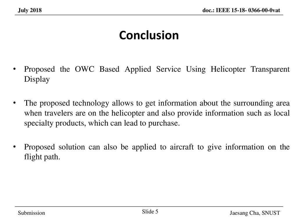 March 2017 Conclusion. Proposed the OWC Based Applied Service Using Helicopter Transparent Display.