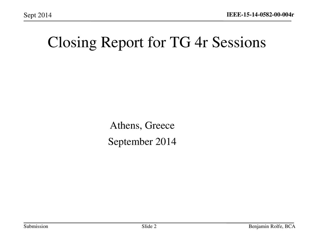 Closing Report for TG 4r Sessions