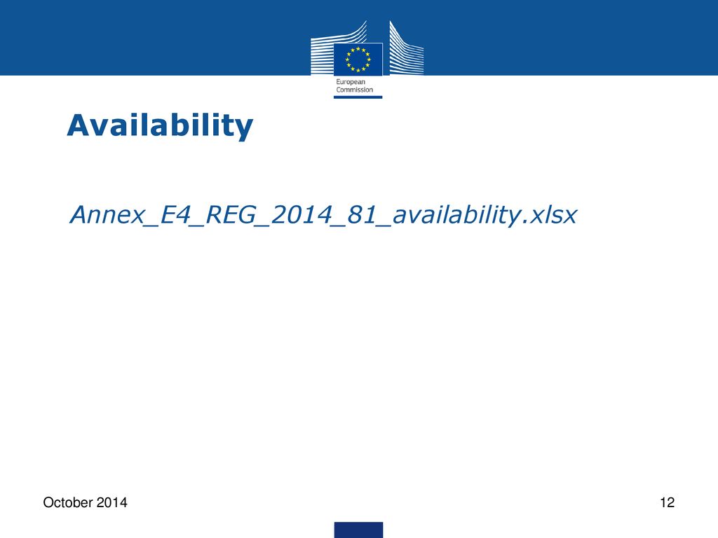 Availability Annex_E4_REG_2014_81_availability.xlsx October 2014