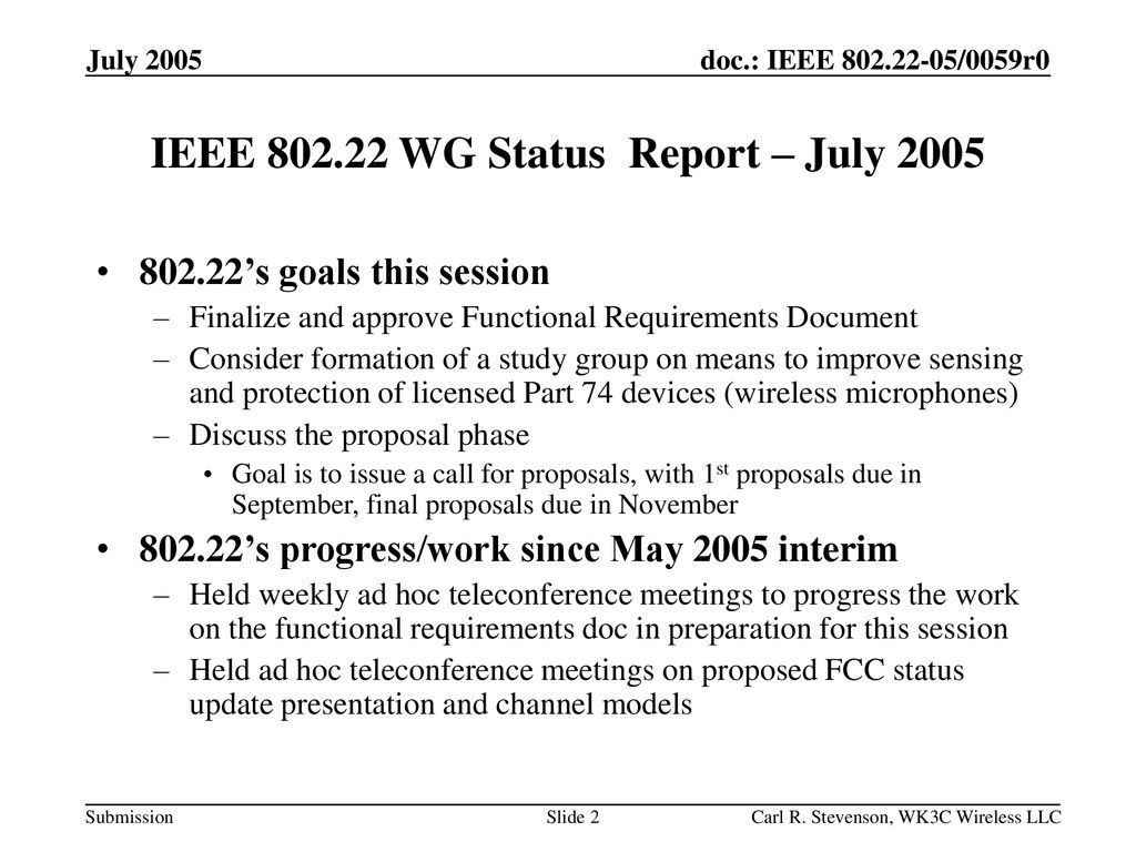 IEEE WG Status Report – July 2005