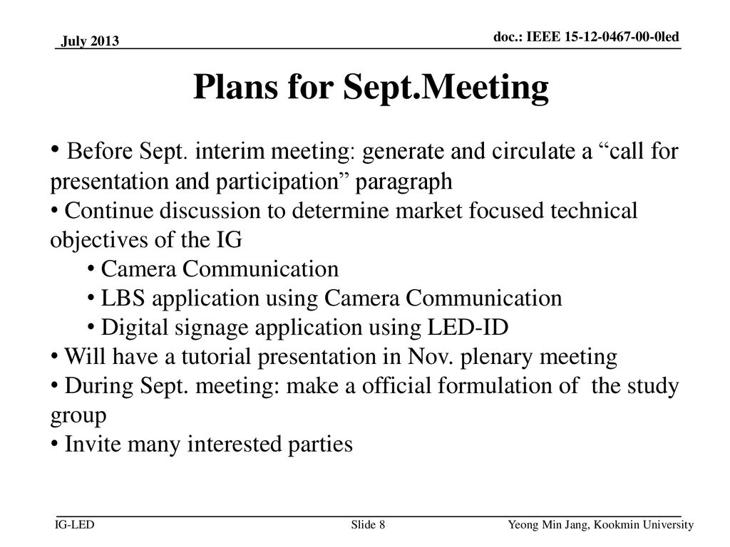 November 18 doc.: IEEE led. July Plans for Sept.Meeting.