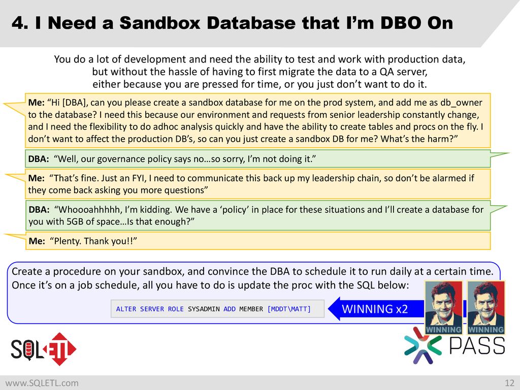 4. I Need a Sandbox Database that I’m DBO On