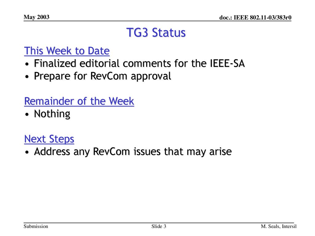 TG3 Status This Week to Date