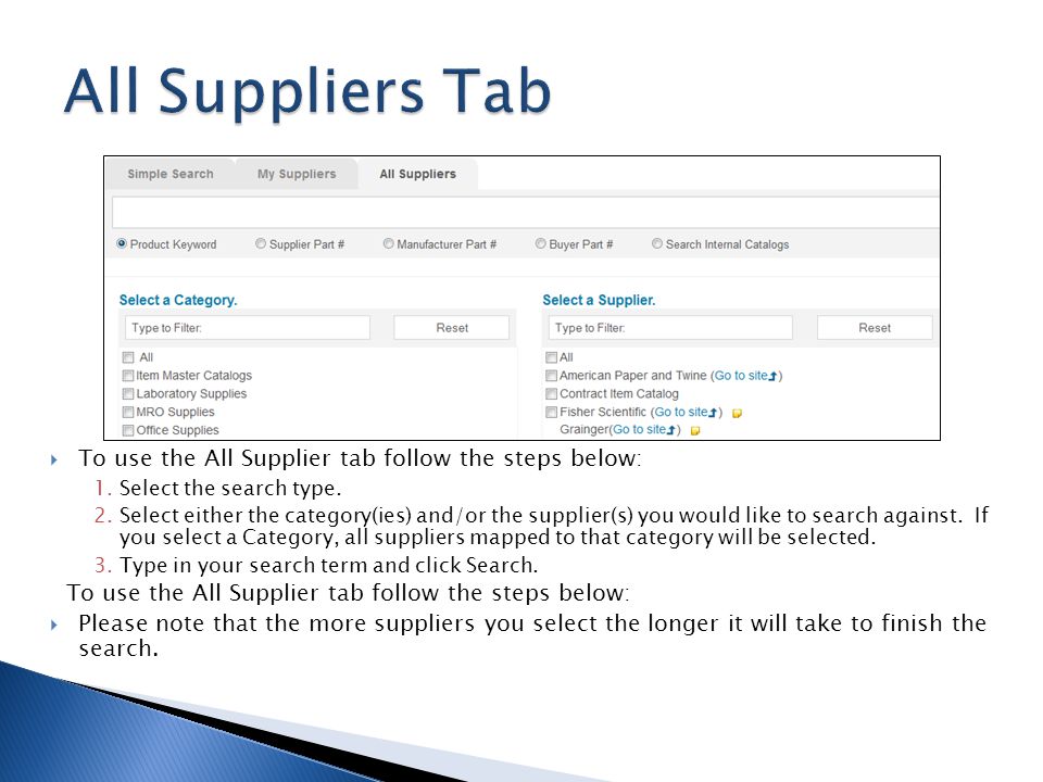 All Suppliers Tab To use the All Supplier tab follow the steps below: