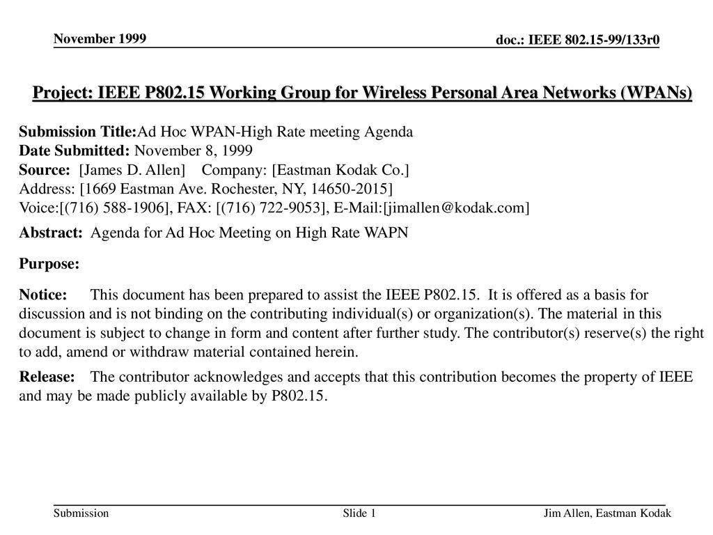 November 1999 doc.: IEEE /133r0. November Project: IEEE P Working Group for Wireless Personal Area Networks (WPANs)