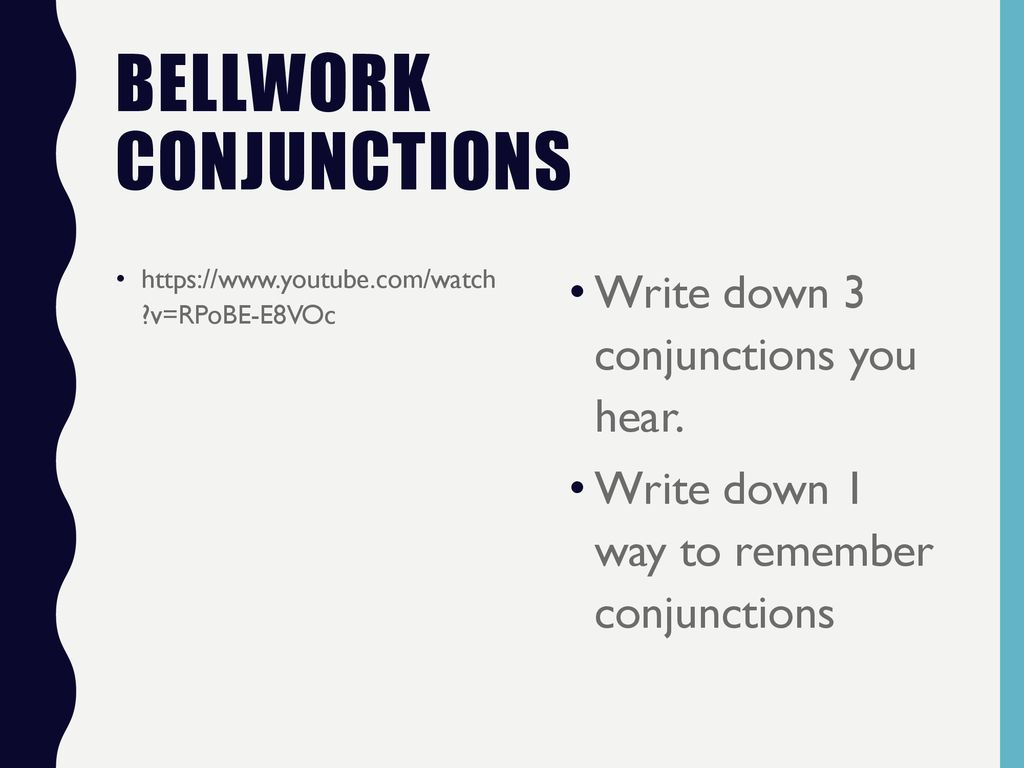Bellwork conjunctions