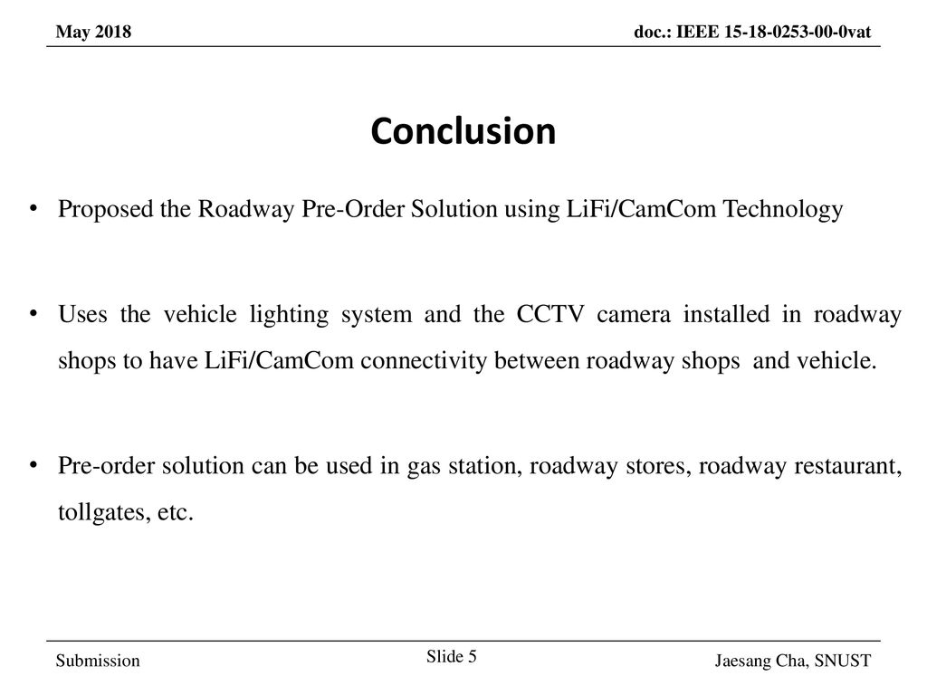 March 2017 Conclusion. Proposed the Roadway Pre-Order Solution using LiFi/CamCom Technology.