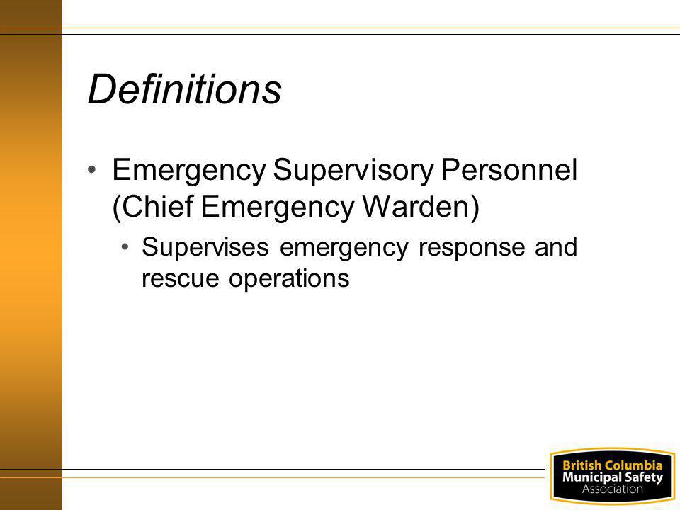 Definitions Emergency Supervisory Personnel (Chief Emergency Warden)