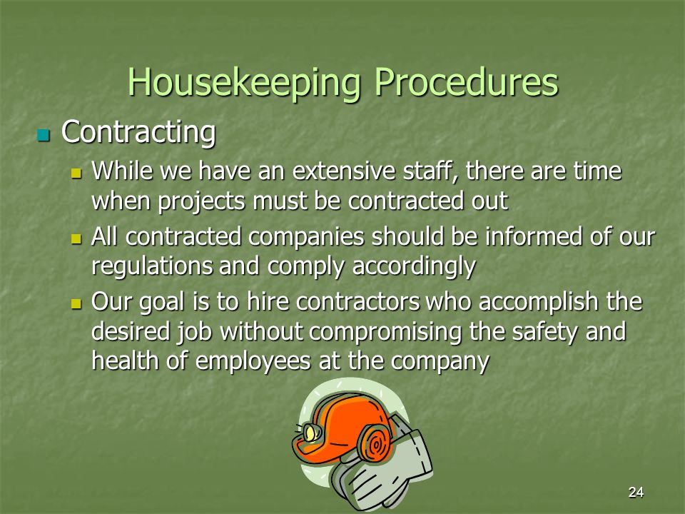 Housekeeping Procedures