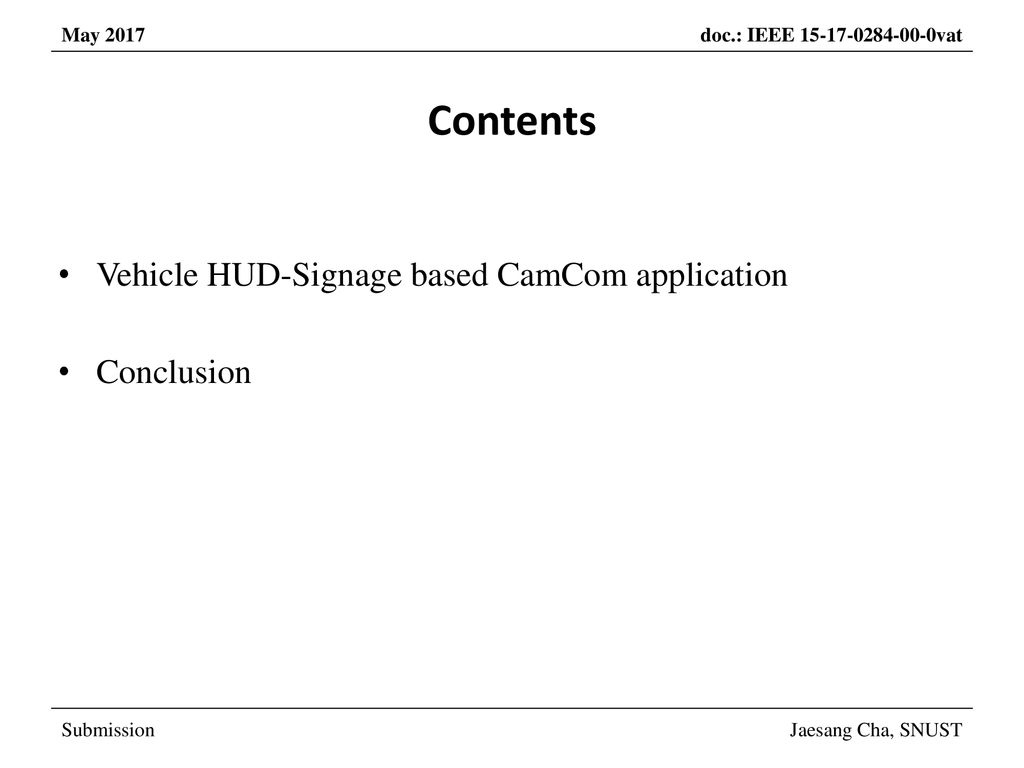 Contents Vehicle HUD-Signage based CamCom application Conclusion