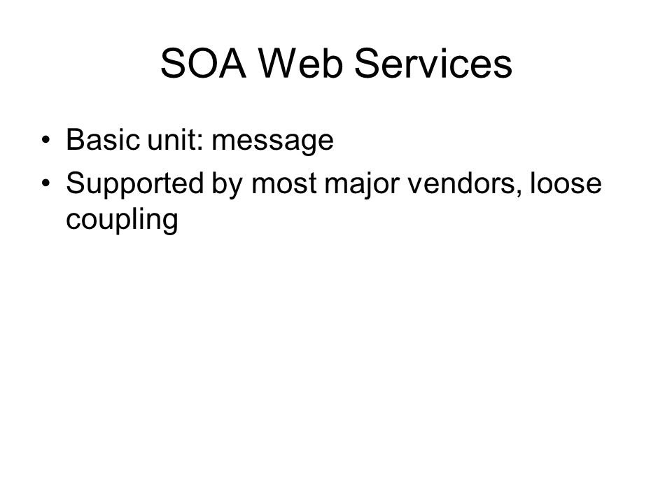 SOA Web Services Basic unit: message