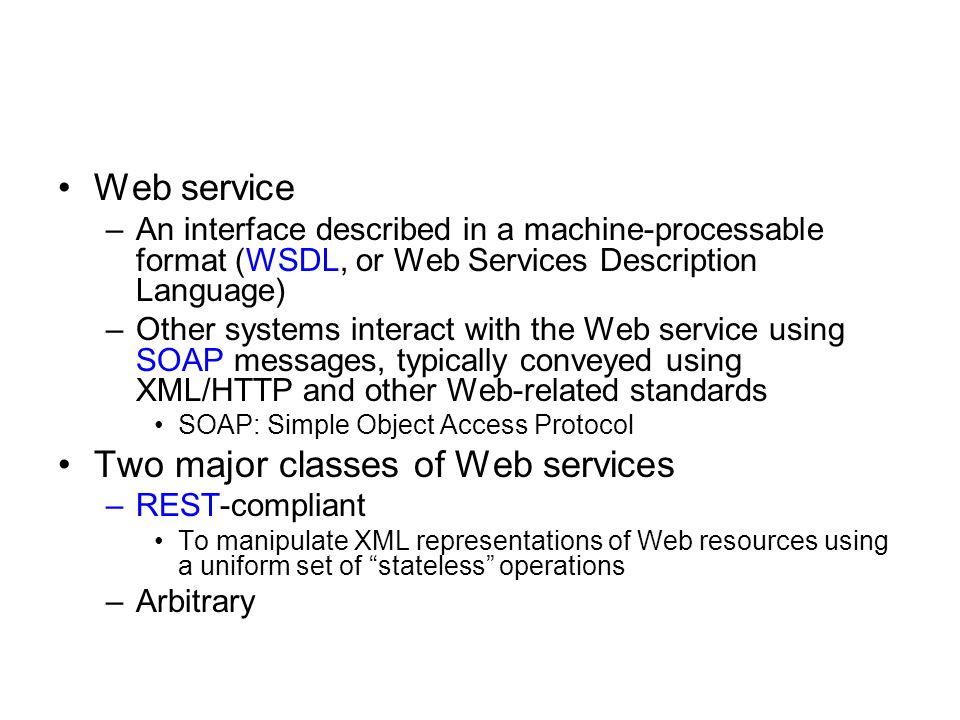 Two major classes of Web services