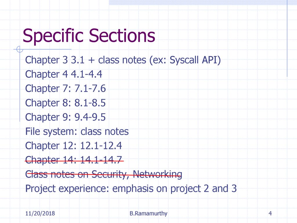 Specific Sections Chapter class notes (ex: Syscall API)