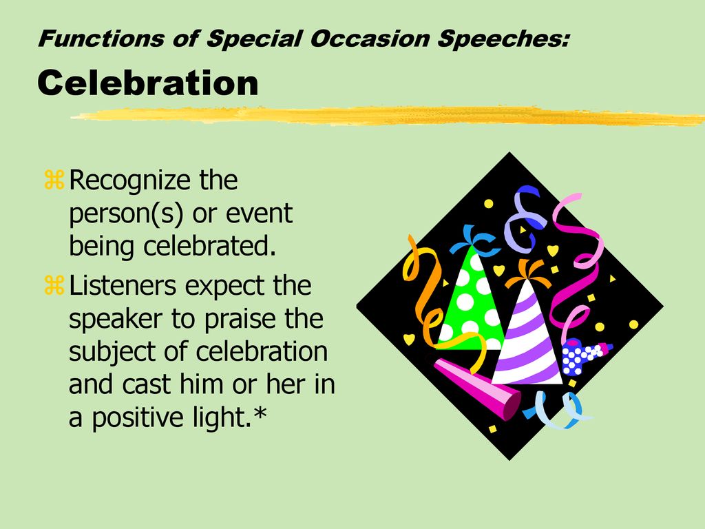 Functions of Special Occasion Speeches: Celebration