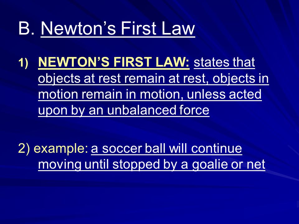 B. Newton’s First Law