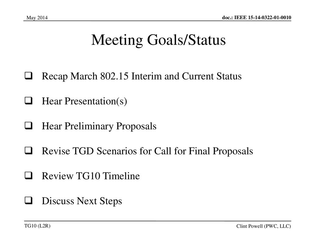 Meeting Goals/Status Recap March Interim and Current Status