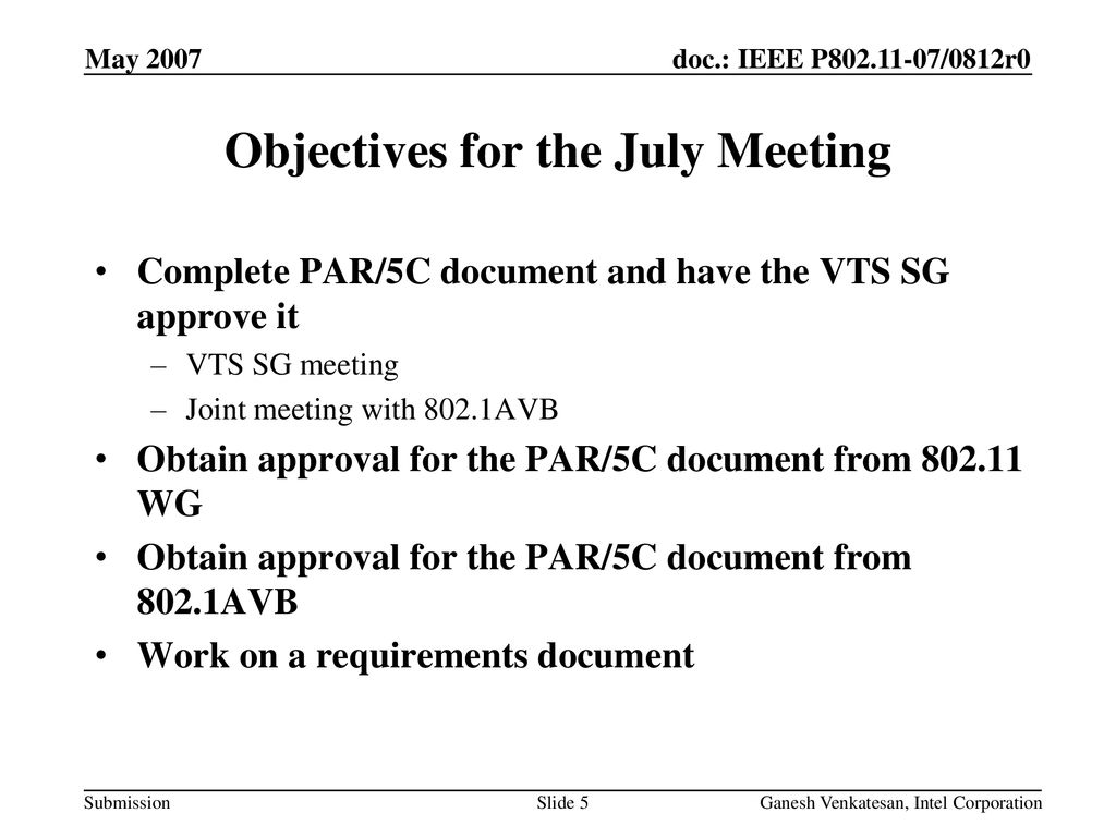 Objectives for the July Meeting