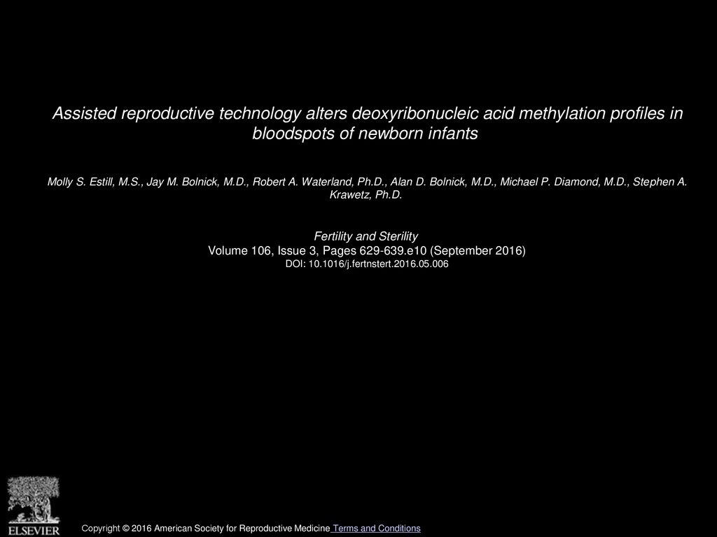 Assisted reproductive technology alters deoxyribonucleic acid methylation profiles in bloodspots of newborn infants