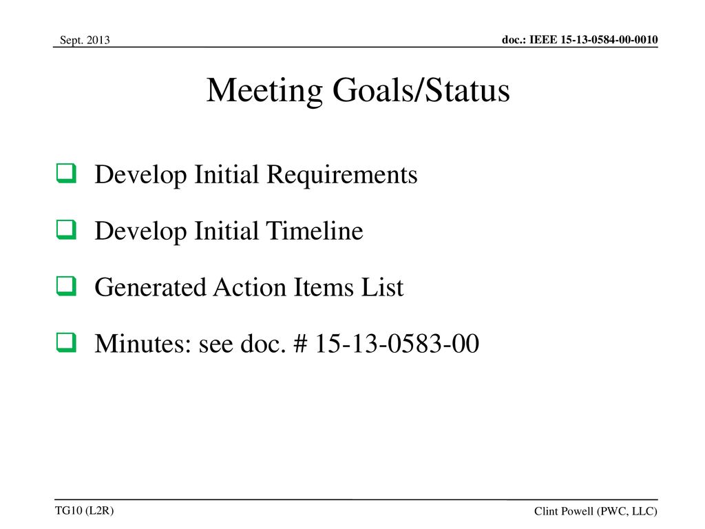 Meeting Goals/Status Develop Initial Requirements