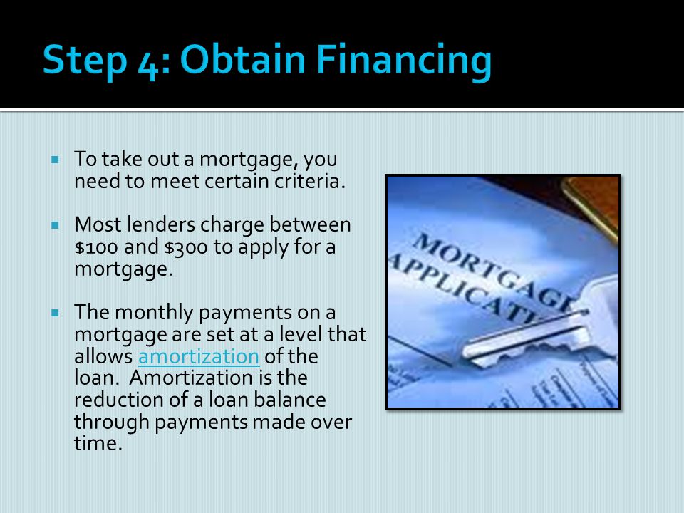 Step 4: Obtain Financing