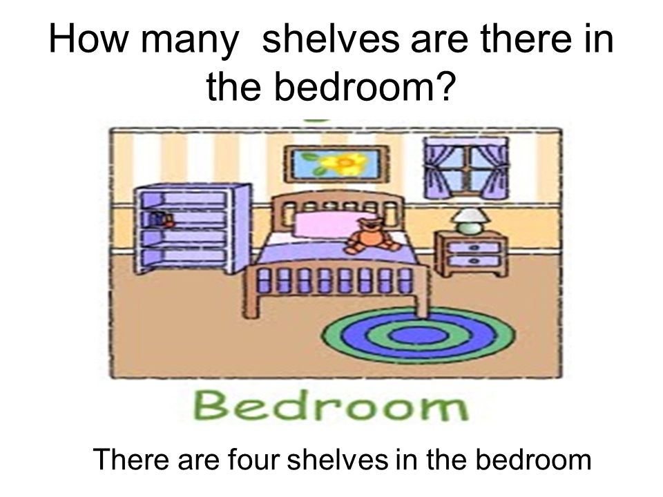 How many shelves are there in the bedroom
