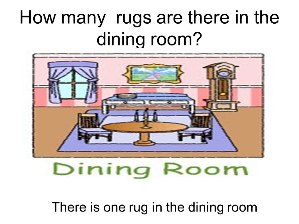How many rugs are there in the dining room