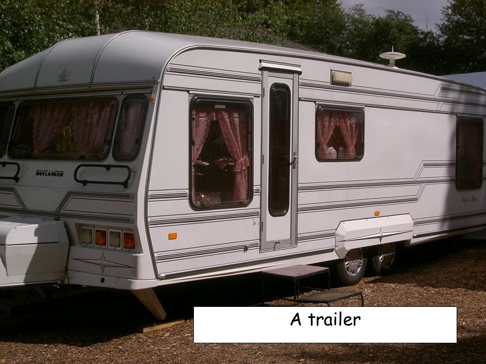 A trailer