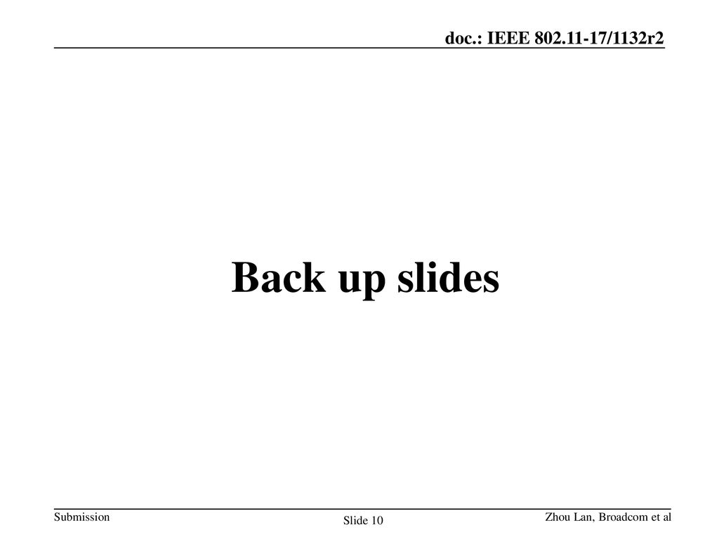 Back up slides Zhou Lan, Broadcom et al