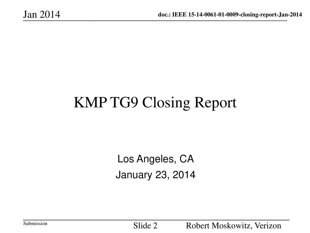 KMP TG9 Closing Report Jan 2014 Los Angeles, CA January 23, 2014
