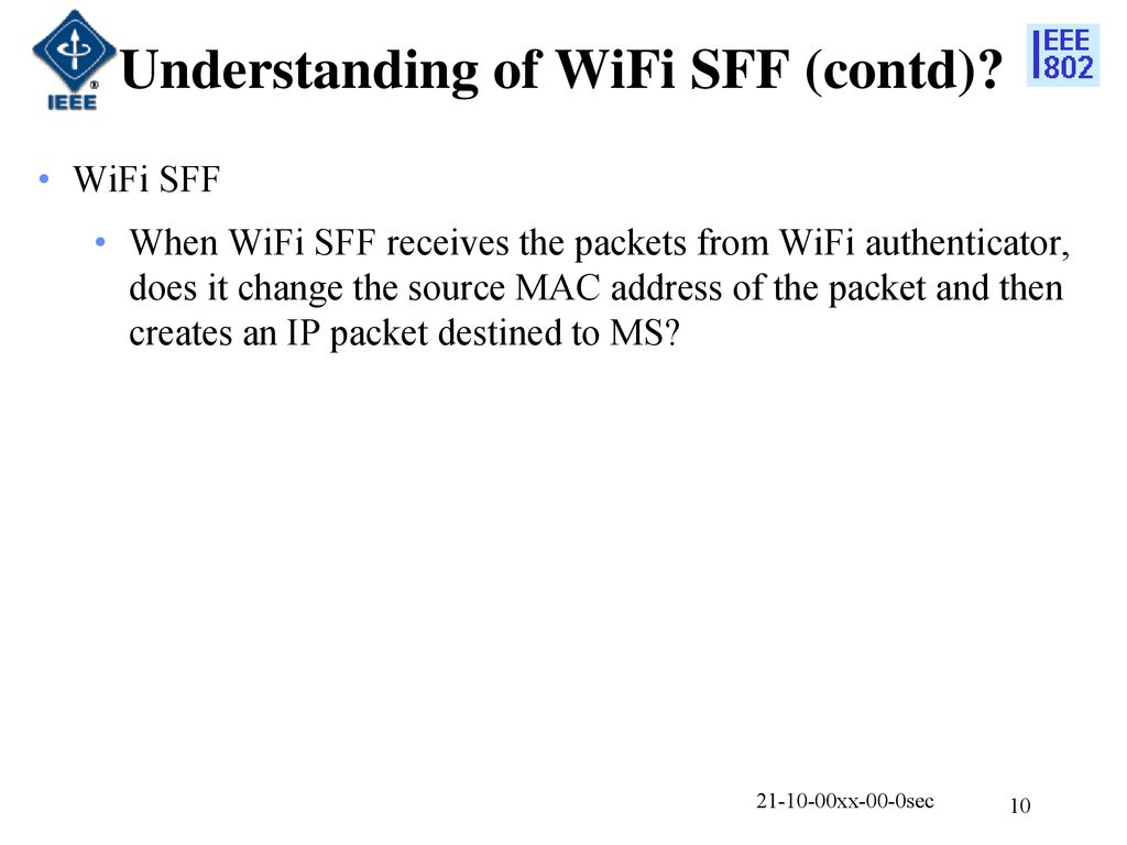 Understanding of WiFi SFF (contd)