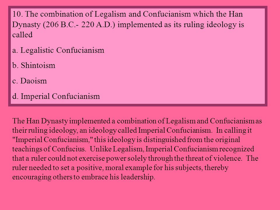 a. Legalistic Confucianism b. Shintoism c. Daoism