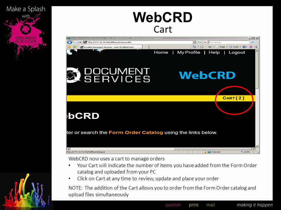 WebCRD Cart WebCRD now uses a cart to manage orders