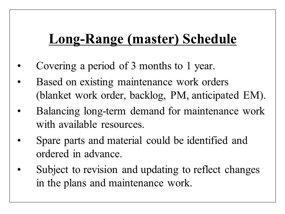 Long-Range (master) Schedule