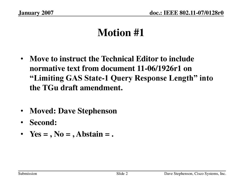 Month Year doc.: IEEE yy/xxxxr0. January Motion #1.