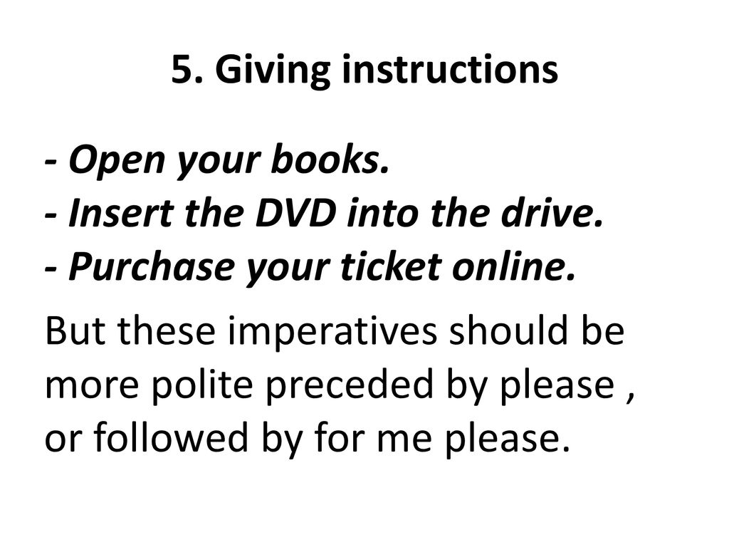 5. giving instructions- open your books.