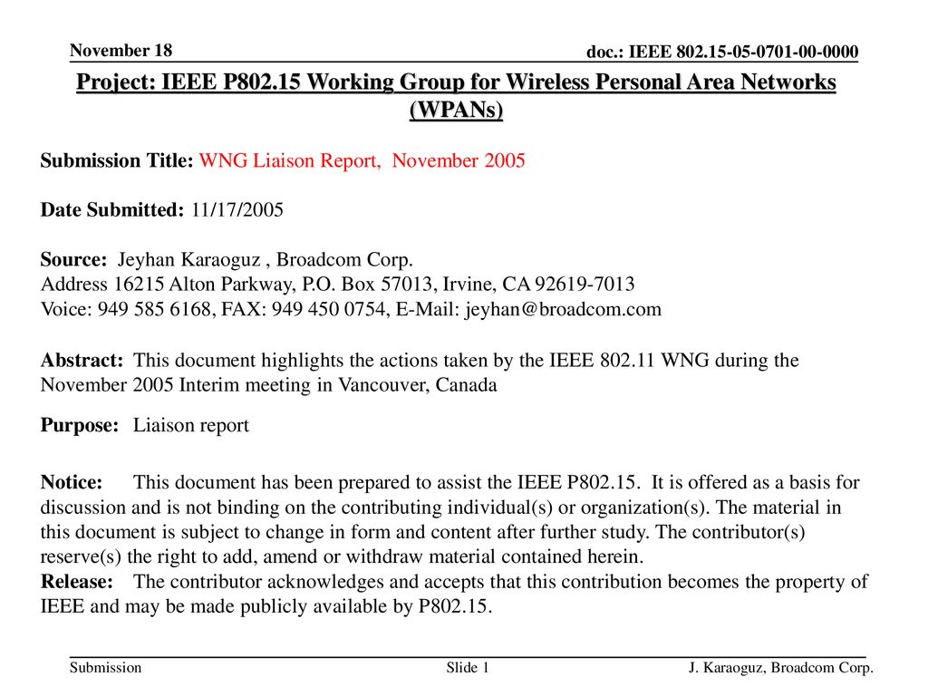 November 18 Project: IEEE P Working Group for Wireless Personal Area Networks (WPANs) Submission Title: WNG Liaison Report, November