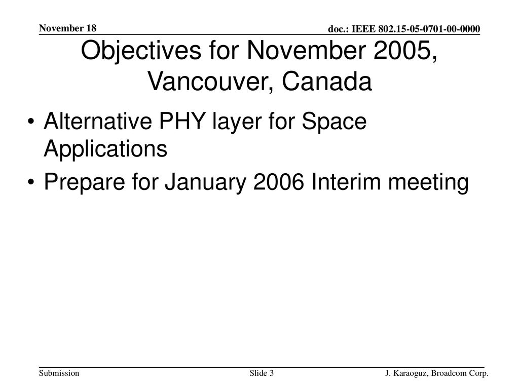 Objectives for November 2005, Vancouver, Canada